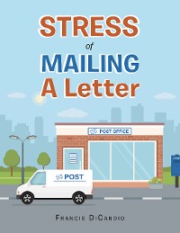Cover Stress of Mailing a Letter