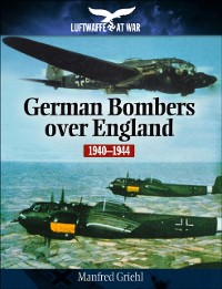 Cover German Bombers Over England, 1940-1944