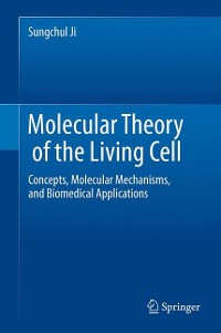 Cover Molecular Theory of the Living Cell