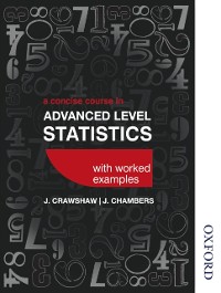 Cover Concise Course in Advanced Level Statistics with worked examples UK Edition