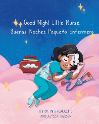 Cover Good Night Little Nurse, Buenas Noches, Pequeño Enfermero