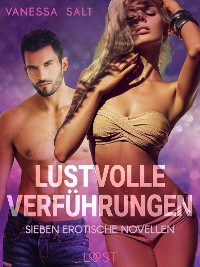 Cover Lustvolle Verführungen: Sieben erotische Novellen