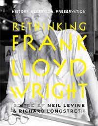 Cover Rethinking Frank Lloyd Wright