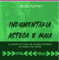 Cover Indumentária Asteca E Maia