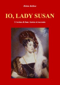 Cover IO, LADY SUSAN. L'eroina di Jane Austen si racconta