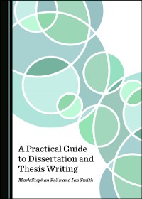 Cover Practical Guide to Dissertation and Thesis Writing