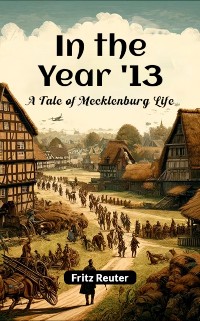 Cover In The Year '13 A Tale Of Mecklenburg Life