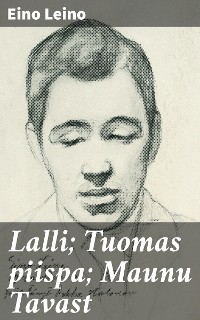 Cover Lalli; Tuomas piispa; Maunu Tavast
