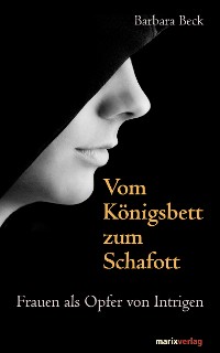 Cover Vom Königsbett zum Schafott