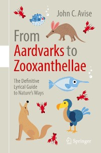 Cover From Aardvarks to Zooxanthellae