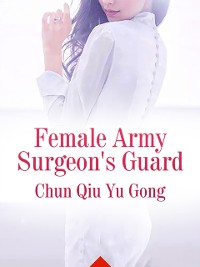 Cover Female Army Surgeon's Guard