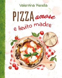 Cover Pizza amore e lievito madre