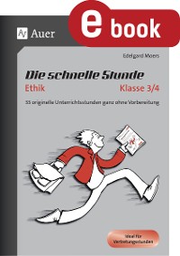 Cover Die schnelle Stunde Ethik Klasse 3/4