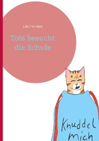 Cover Tobi besucht die Schule