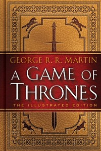 Cover Game of Thrones: The Illustrated Edition