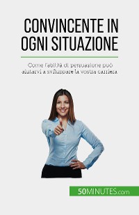 Cover Convincente in ogni situazione