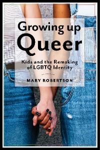 Cover Growing Up Queer