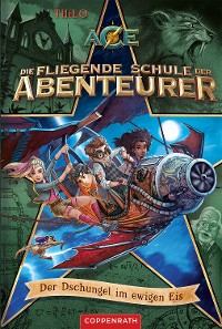Cover Die fliegende Schule der Abenteurer (Bd. 2)
