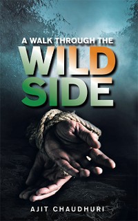 Cover A Walk Through the Wild Side