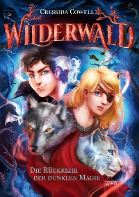 Cover Wilderwald (1). Die Rückkehr der dunklen Magie