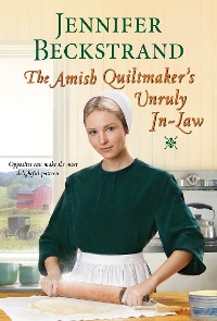 Cover The Amish Quiltmaker's Unruly In-Law