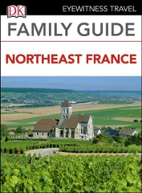 Cover DK Eyewitness Family Guide Northeast France