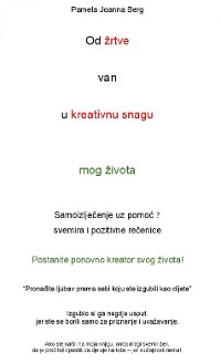 Cover Od žrtve van u kreativnu snagu - mog života