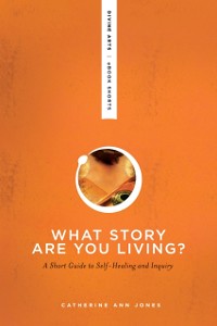 Cover What Story Are You Living?