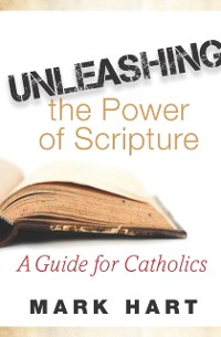 Cover Unleashing the Power of Scripture