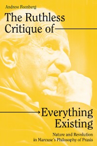Cover The Ruthless Critique of Everything Existing