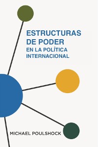 Cover Estructuras de Poder en la Política Internacional
