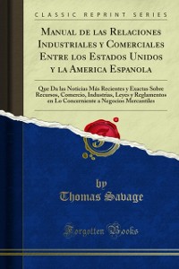 Cover Manual de las Relaciones Industriales y Comerciales Entre los Estados Unidos y la America Espanola