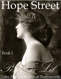 Cover Hope Street : Book I : Tales From Edwardian Portsmouth