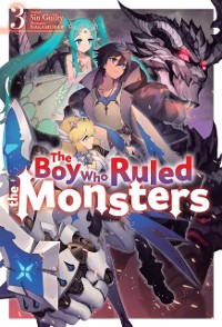 Cover Boy Who Ruled the Monsters: Volume 3