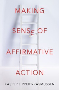 Cover Making Sense of Affirmative Action