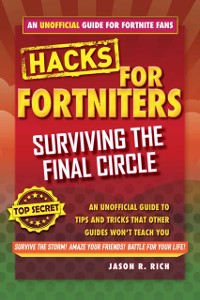 Cover Hacks for Fortniters: Surviving the Final Circle