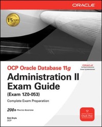 Cover OCP Oracle Database 11g Administration II Exam Guide