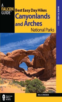 Cover Best Easy Day Hikes Canyonlands and Arches National Parks