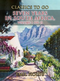 Cover Seven Years in South Africa, Volume 1 (of 2)