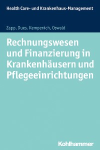 Cover Rechnungswesen und Finanzierung in Krankenhäusern und Pflegeeinrichtungen