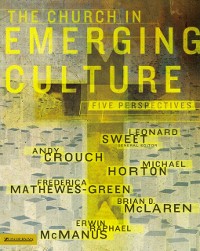 Cover Church in Emerging Culture: Five Perspectives