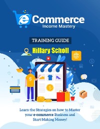 Cover Ecommerce Income Mastery Training Guide