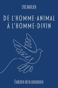 Cover De l'homme-animal à l'homme divin