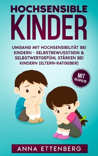 Cover Hochsensible Kinder: Umgang mit Hochsensibilität bei Kindern