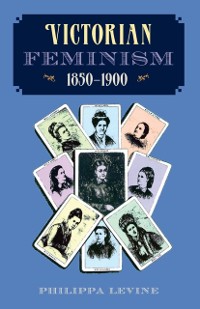 Cover Victorian Feminism, 1850-1900