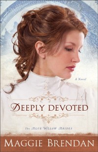 Cover Deeply Devoted (The Blue Willow Brides Book #1)