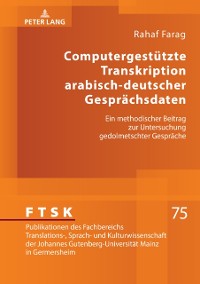 Cover Computergestuetzte Transkription arabisch-deutscher Gespraechsdaten