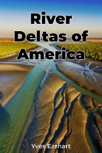 Cover River Deltas of America