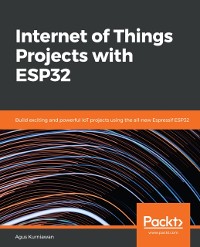 Cover Internet of Things Projects with ESP32