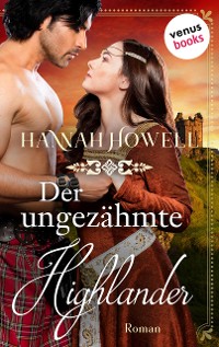 Cover Der ungezähmte Highlander - Highland Lovers: Zweiter Roman